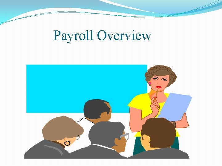 Payroll Overview 