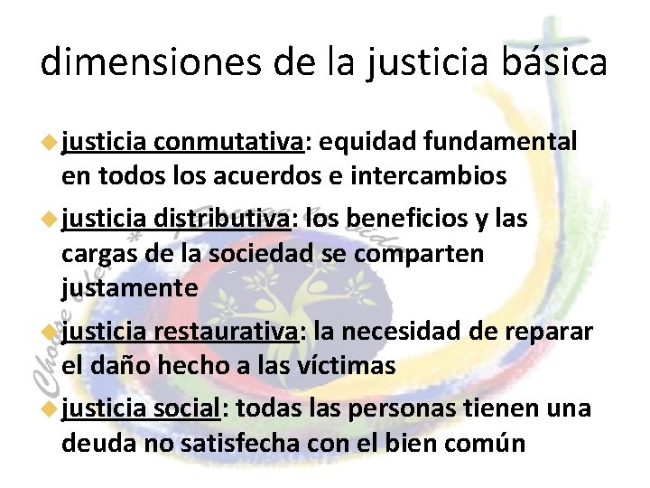 dimensiones de la justicia básica justicia conmutativa: equidad fundamental en todos los acuerdos e