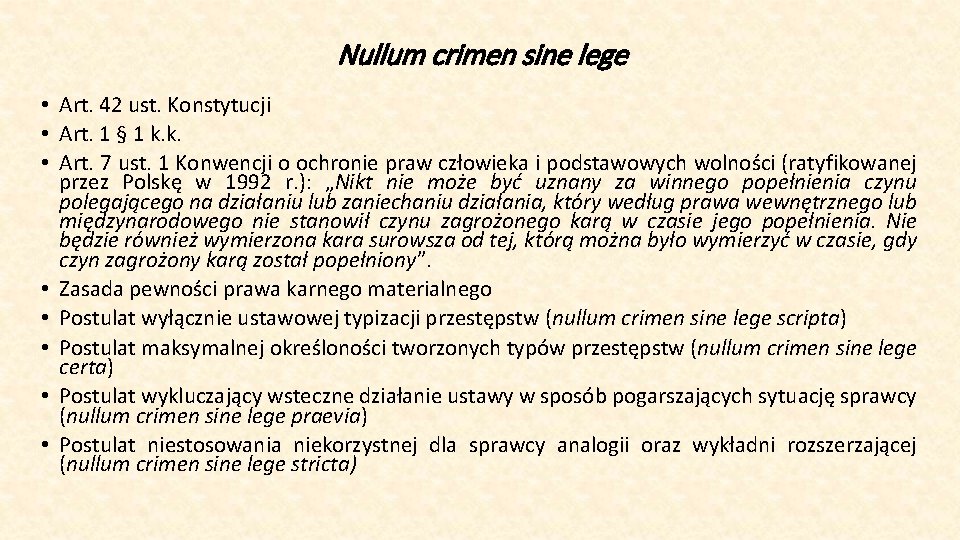 Nullum crimen sine lege • Art. 42 ust. Konstytucji • Art. 1 § 1