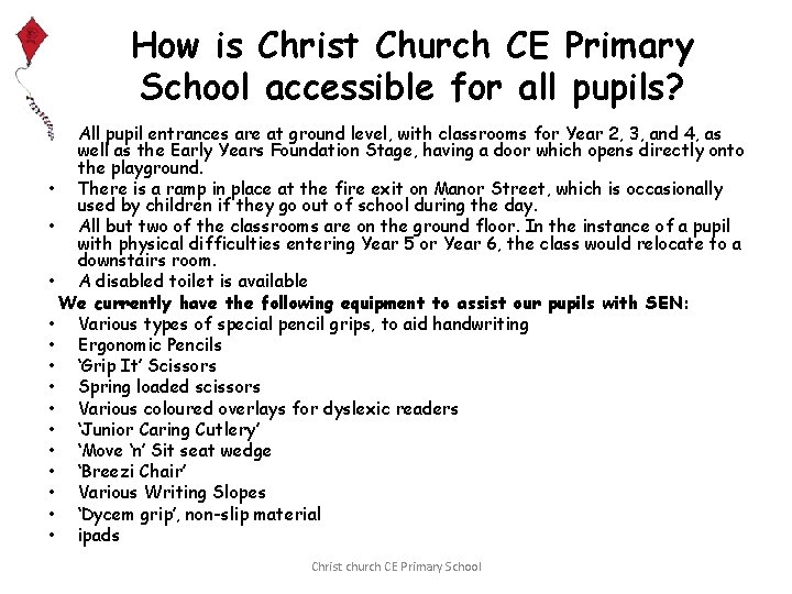 How is Christ Church CE Primary School accessible for all pupils? All pupil entrances