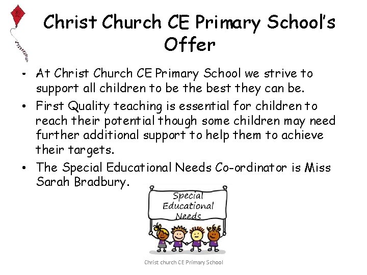 Christ Church CE Primary School’s Offer • At Christ Church CE Primary School we