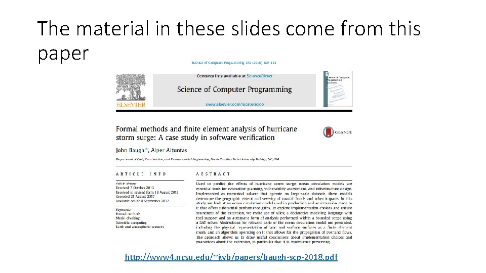 The material in these slides come from this paper http: //www 4. ncsu. edu/~jwb/papers/baugh-scp-2018.