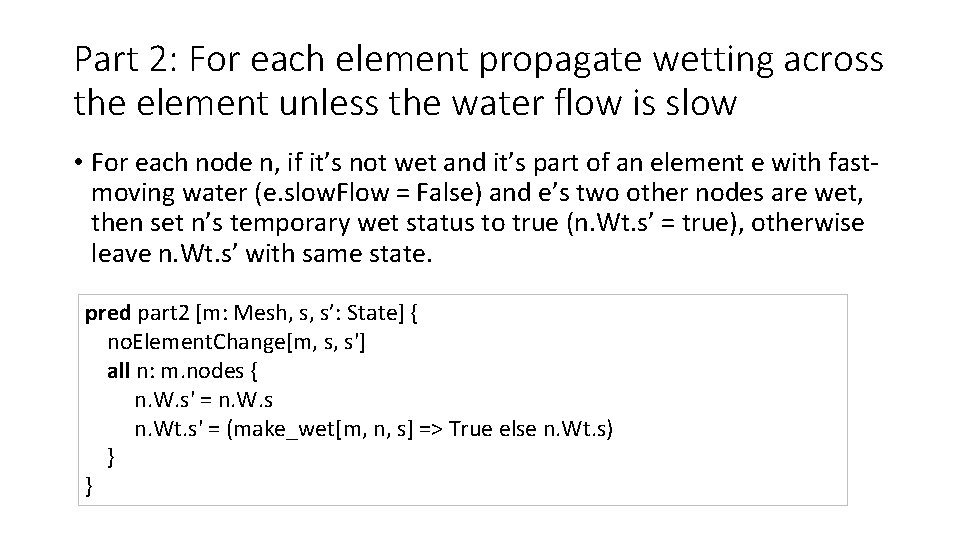 Part 2: For each element propagate wetting across the element unless the water flow