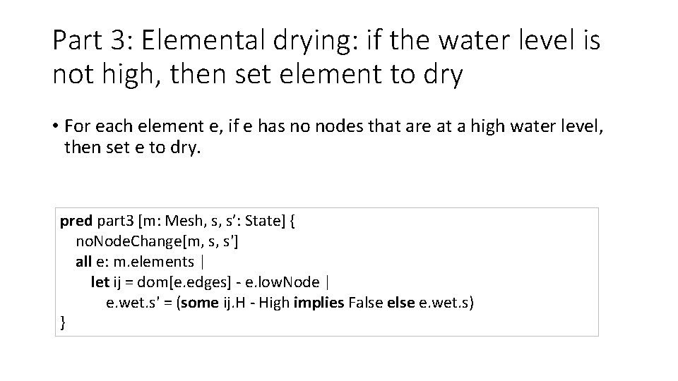 Part 3: Elemental drying: if the water level is not high, then set element