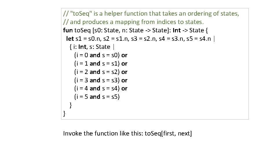 // "to. Seq" is a helper function that takes an ordering of states, //