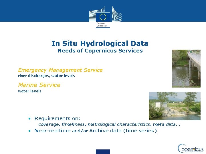 In Situ Hydrological Data Needs of Copernicus Services Emergency Management Service river discharges, water
