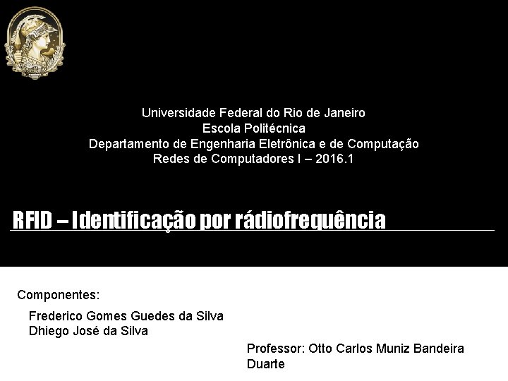 Universidade Federal do Rio de Janeiro Escola Politécnica Departamento de Engenharia Eletrônica e de