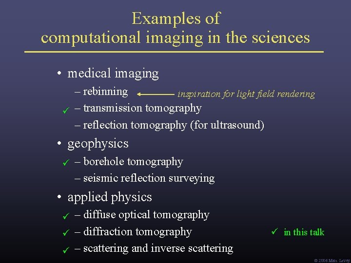 Examples of computational imaging in the sciences • medical imaging – rebinning inspiration for Examples of computational imaging in the sciences • medical imaging – rebinning inspiration for