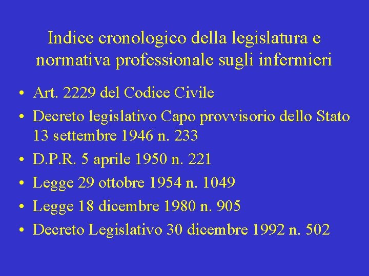 Indice cronologico della legislatura e normativa professionale sugli infermieri • Art. 2229 del Codice