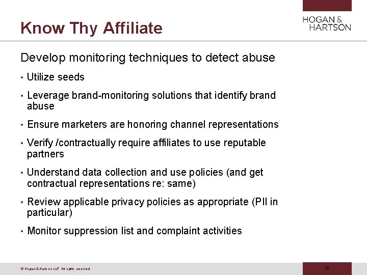 Know Thy Affiliate Develop monitoring techniques to detect abuse • Utilize seeds • Leverage Know Thy Affiliate Develop monitoring techniques to detect abuse • Utilize seeds • Leverage