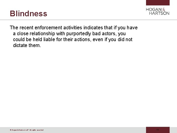 Blindness The recent enforcement activities indicates that if you have a close relationship with Blindness The recent enforcement activities indicates that if you have a close relationship with