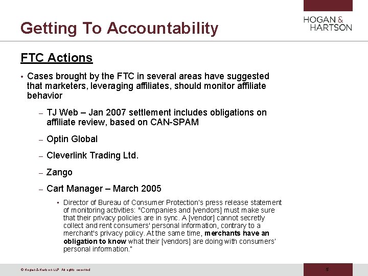 Getting To Accountability FTC Actions • Cases brought by the FTC in several areas Getting To Accountability FTC Actions • Cases brought by the FTC in several areas