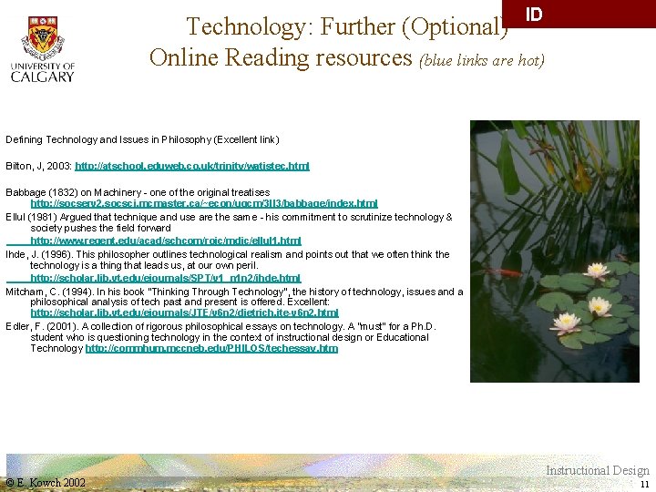 ID Vocabulary Technology: Further (Optional) Online Reading resources (blue links are hot) Defining Technology