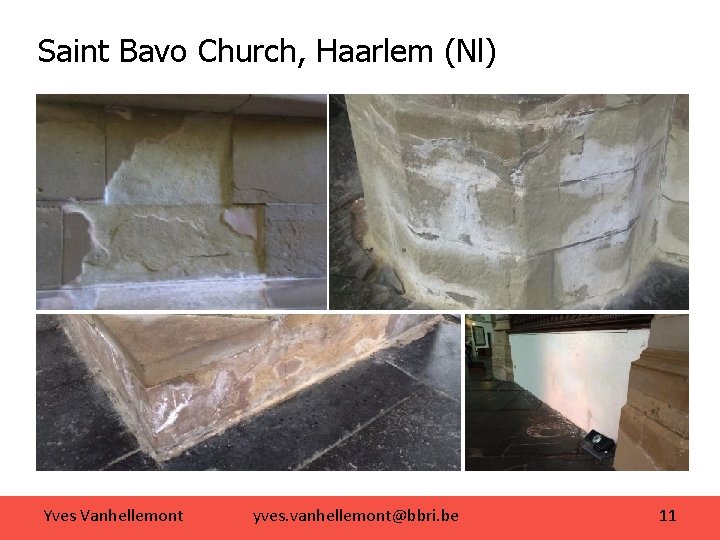Saint Bavo Church, Haarlem (Nl) Yves Vanhellemont yves. vanhellemont@bbri. be 11 09 -09 -20