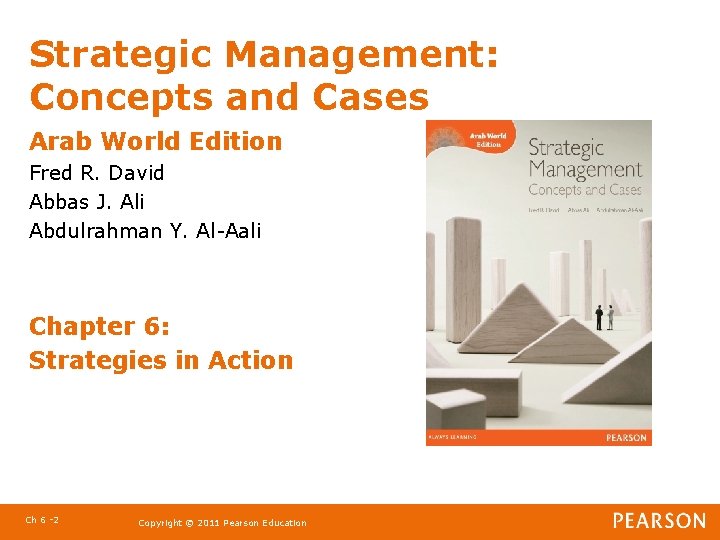 Strategic Management: Concepts and Cases Arab World Edition Fred R. David Abbas J. Ali