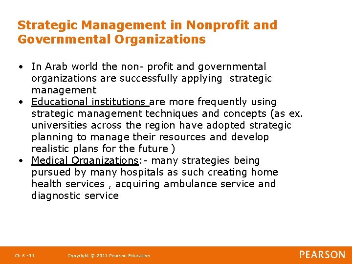 Strategic Management in Nonprofit and Governmental Organizations • In Arab world the non- profit