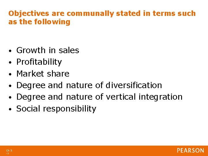 Objectives are communally stated in terms such as the following • • • Ch