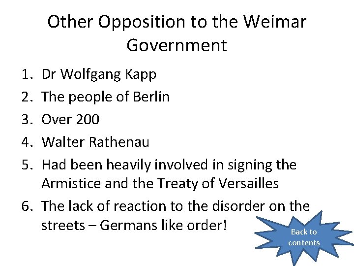 Other Opposition to the Weimar Government 1. 2. 3. 4. 5. Dr Wolfgang Kapp