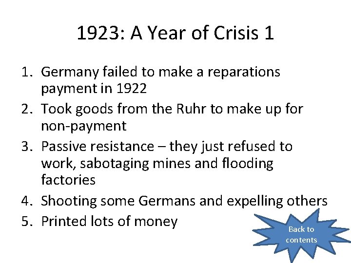 1923: A Year of Crisis 1 1. Germany failed to make a reparations payment