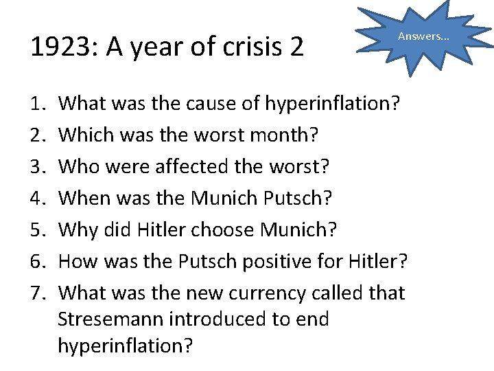 1923: A year of crisis 2 1. 2. 3. 4. 5. 6. 7. Answers.