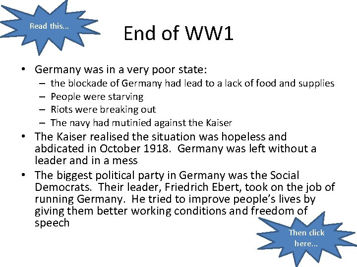 Read this. . . End of WW 1 • Germany was in a very
