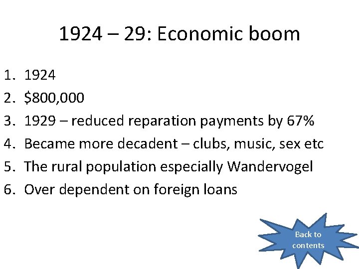 1924 – 29: Economic boom 1. 2. 3. 4. 5. 6. 1924 $800, 000