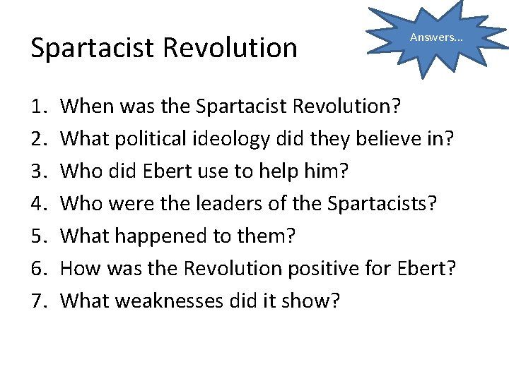 Spartacist Revolution 1. 2. 3. 4. 5. 6. 7. Answers. . . When was