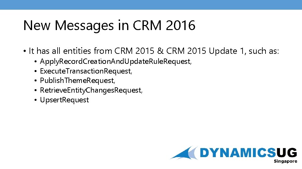 New Messages in CRM 2016 • It has all entities from CRM 2015 &