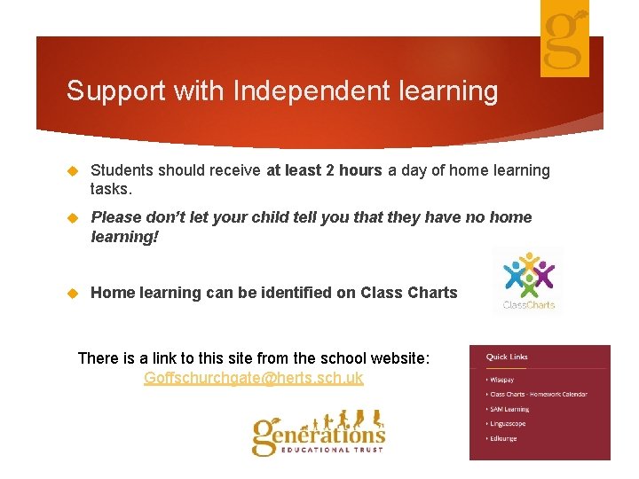 Support with Independent learning Students should receive at least 2 hours a day of