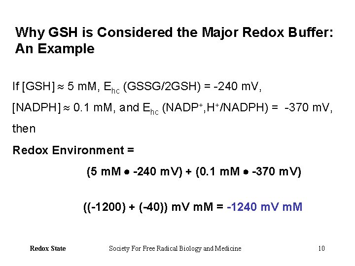 Why GSH is Considered the Major Redox Buffer: An Example If [GSH] 5 m.