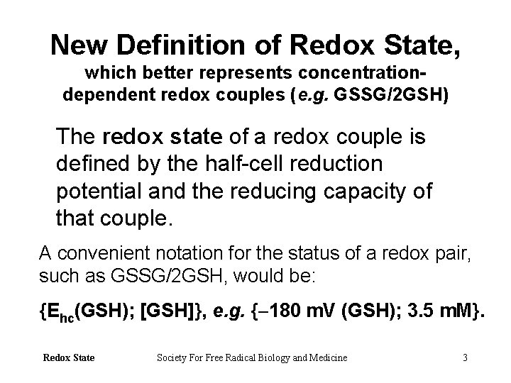 New Definition of Redox State, which better represents concentrationdependent redox couples (e. g. GSSG/2