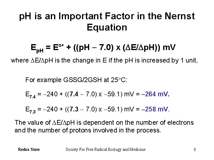 p. H is an Important Factor in the Nernst Equation Ep. H = E