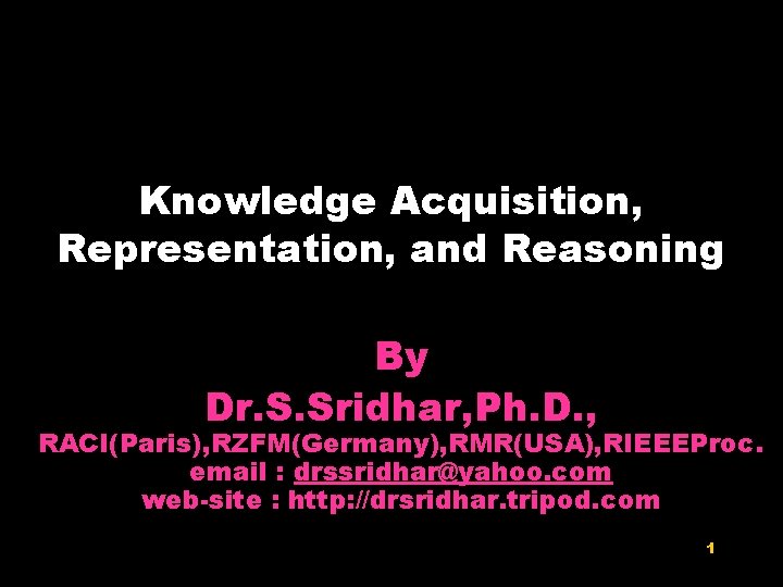 Knowledge Acquisition Representation and Reasoning By Dr S