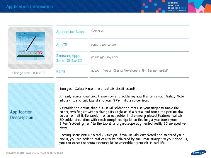 Solder. AR com. nusoy. soldar yosun@nusoy. com nusoy – Yosun Chang (developer), Jim Bennell Solder. AR com. nusoy. soldar yosun@nusoy. com nusoy – Yosun Chang (developer), Jim Bennell