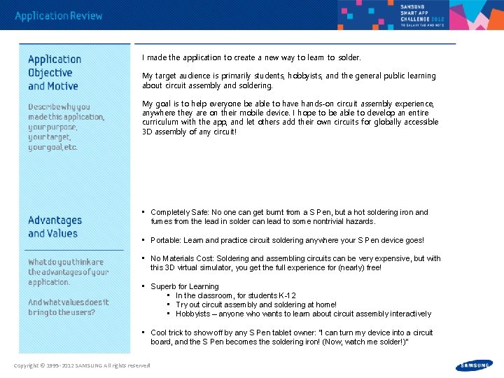 I made the application to create a new way to learn to solder. My I made the application to create a new way to learn to solder. My