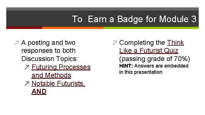 To Earn a Badge for Module 3 ↗ A posting and two responses to