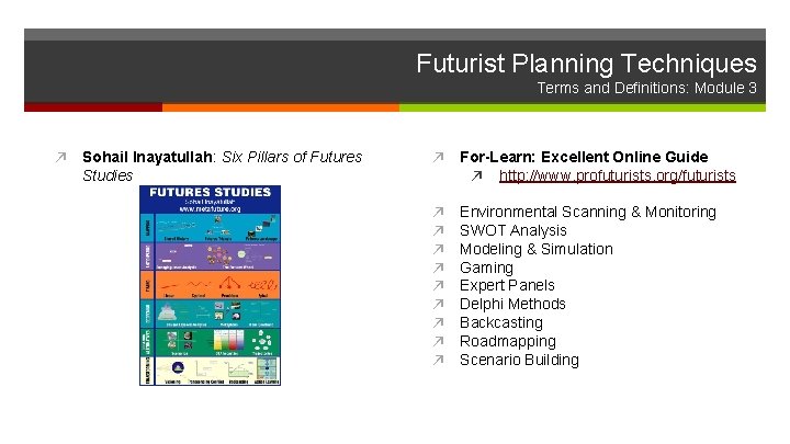 Futurist Planning Techniques Terms and Definitions: Module 3 ↗ Sohail Inayatullah: Six Pillars of