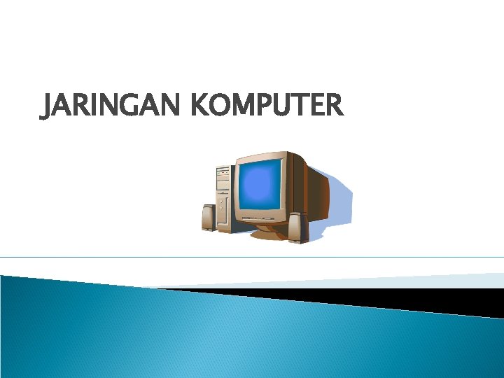 JARINGAN KOMPUTER 