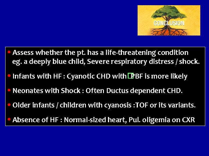  Assess whether the pt. has a life-threatening condition eg. a deeply blue child,