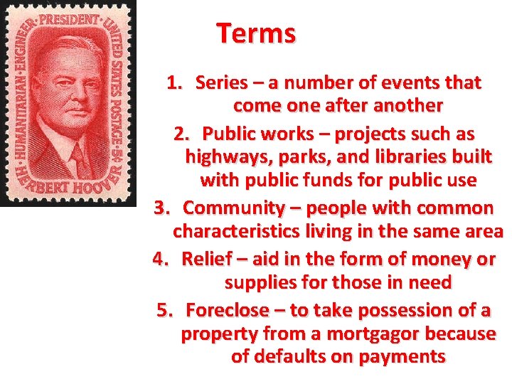 Terms 1. Series – a number of events that come one after another 2.