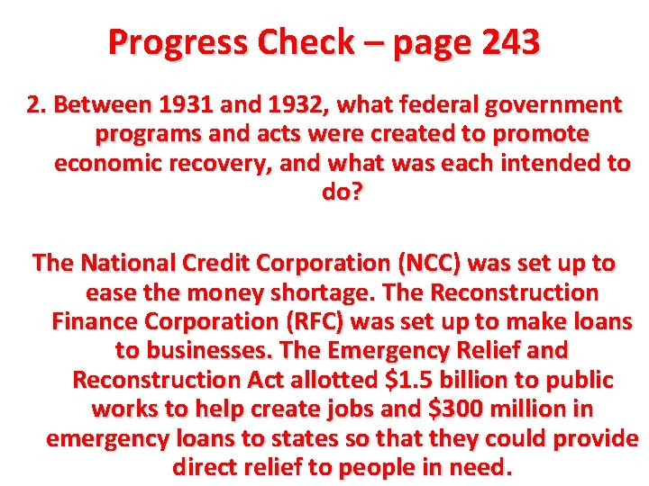 Progress Check – page 243 2. Between 1931 and 1932, what federal government programs