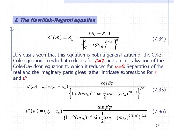 . The Havriliak-Negami equation (7. 34) It is easily seen that this equation is