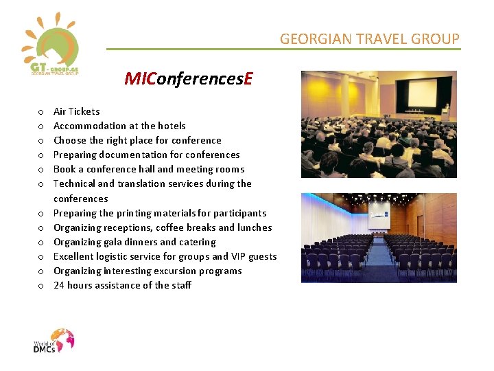 GEORGIAN TRAVEL GROUP MIConferences. E o o o Air Tickets Accommodation at the hotels