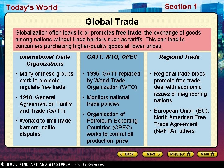 Section 1 Today’s World Global Trade Globalization often leads to or promotes free trade,