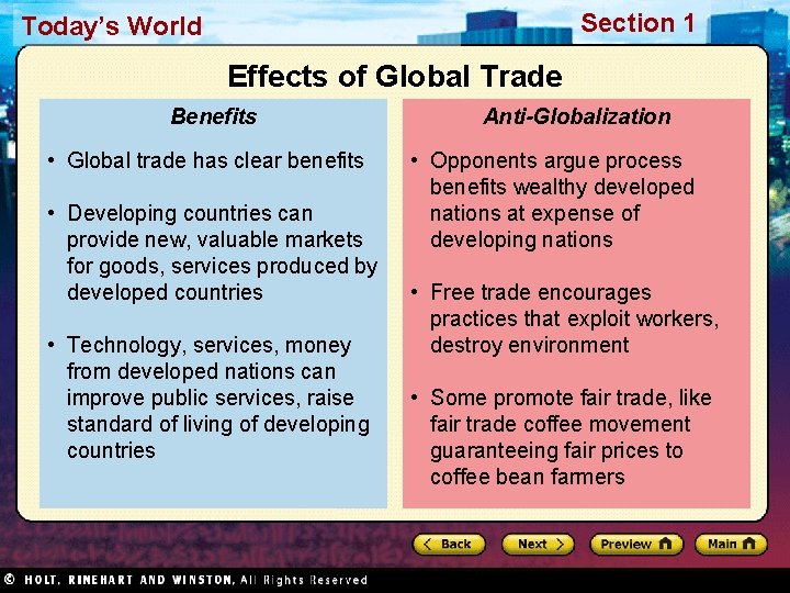 Section 1 Today’s World Effects of Global Trade Benefits • Global trade has clear