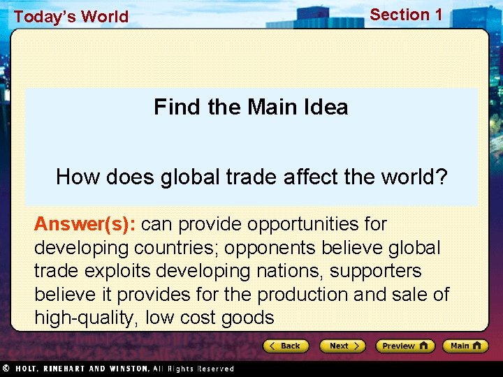 Section 1 Today’s World Find the Main Idea How does global trade affect the