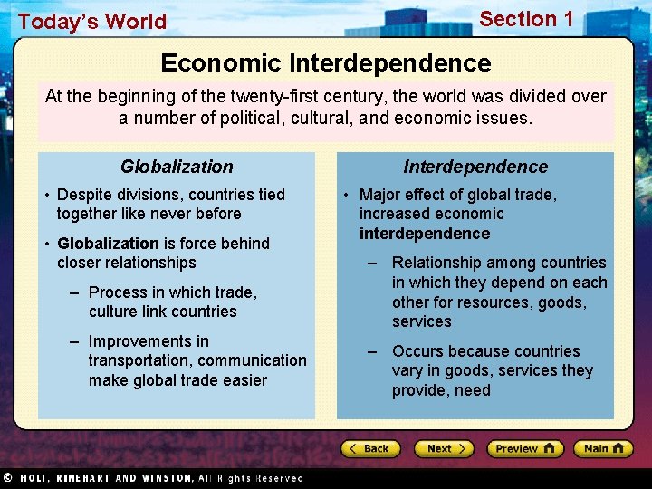 Today’s World Section 1 Economic Interdependence At the beginning of the twenty-first century, the