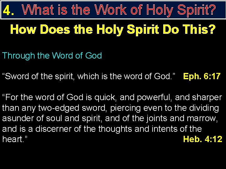 4. What is the Work of Holy Spirit? How Does the Holy Spirit Do