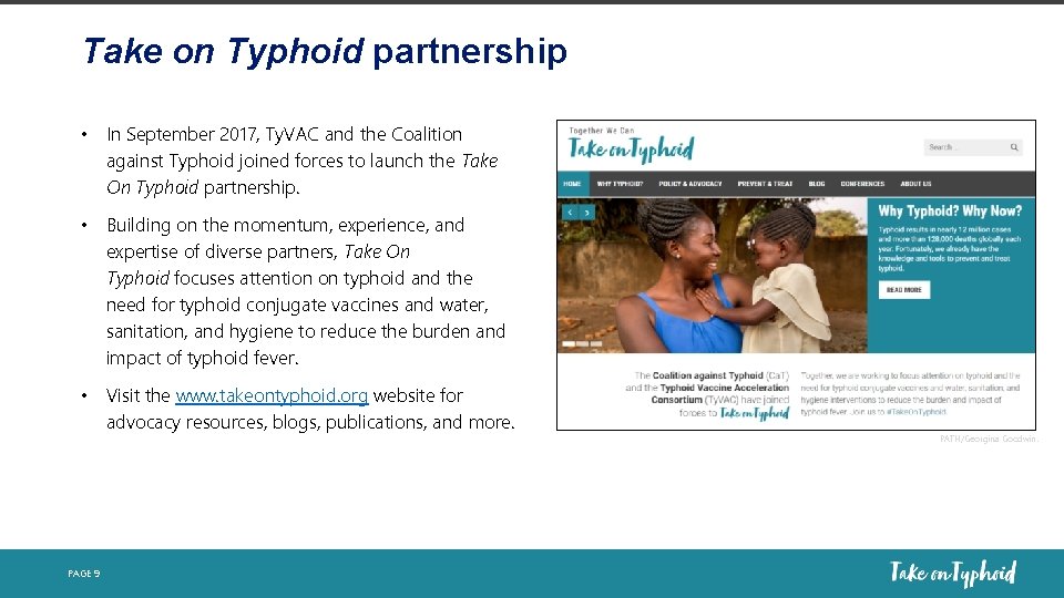 Take on Typhoid partnership • In September 2017, Ty. VAC and the Coalition against