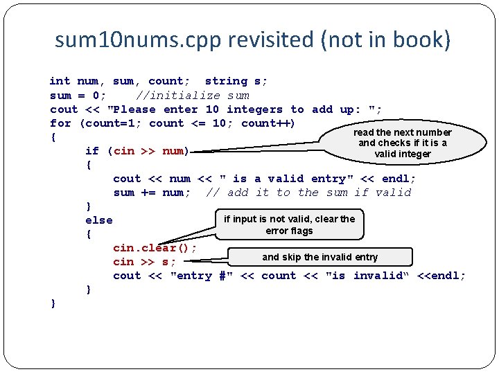 sum 10 nums. cpp revisited (not in book) int num, sum, count; string s;